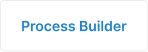 Process Builder