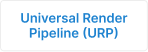 Universal Render Pipeline (URP)